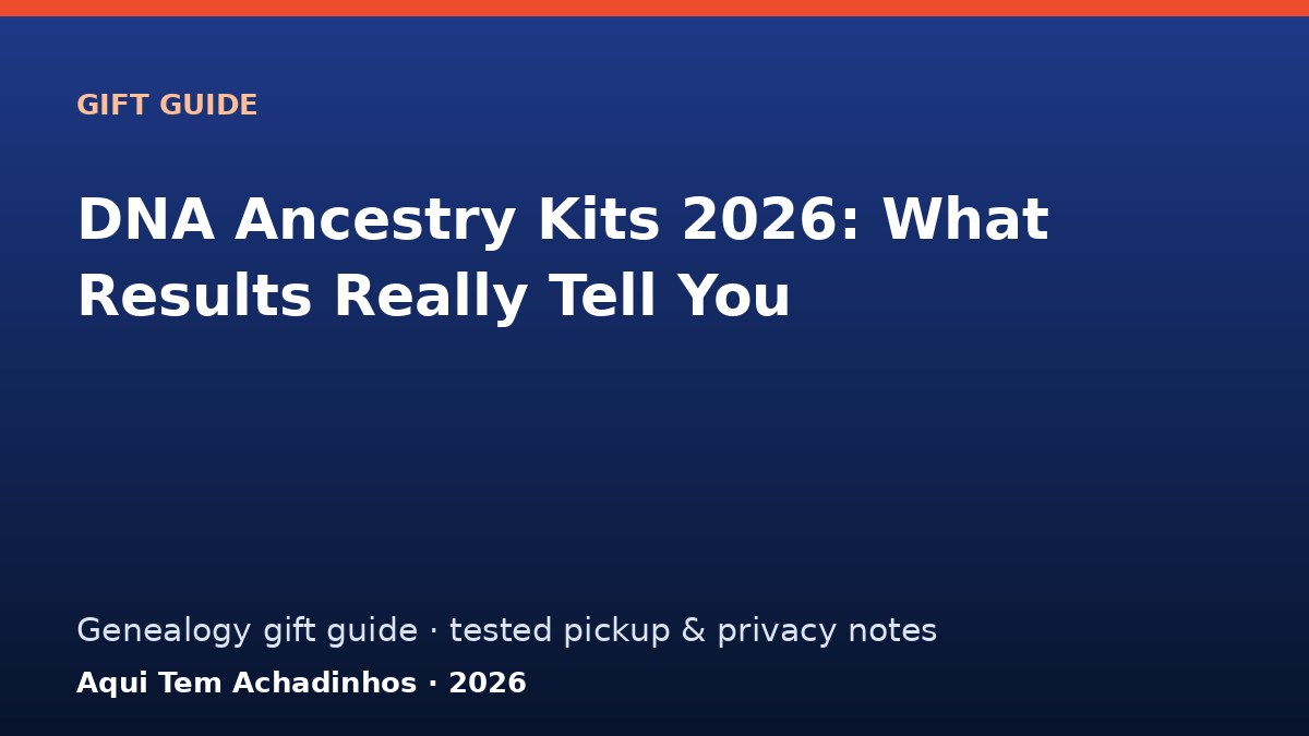 DNA Ancestry Kits in 2026: What Your Results Can (and Cannot) Tell You
